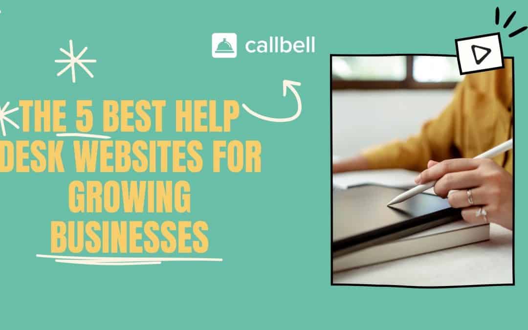 Les 5 meilleurs sites web d’assistance pour les entreprises en croissance