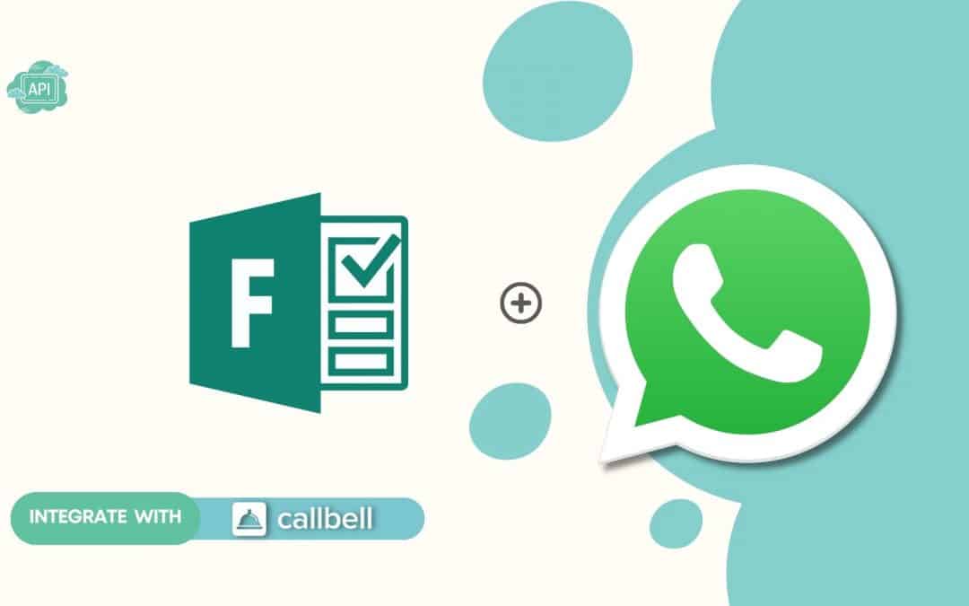 How to connect WhatsApp to Microsoft Forms | Callbell