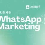 1 150x150 - O que é WhatsApp Marketing: e quais são suas melhores práticas