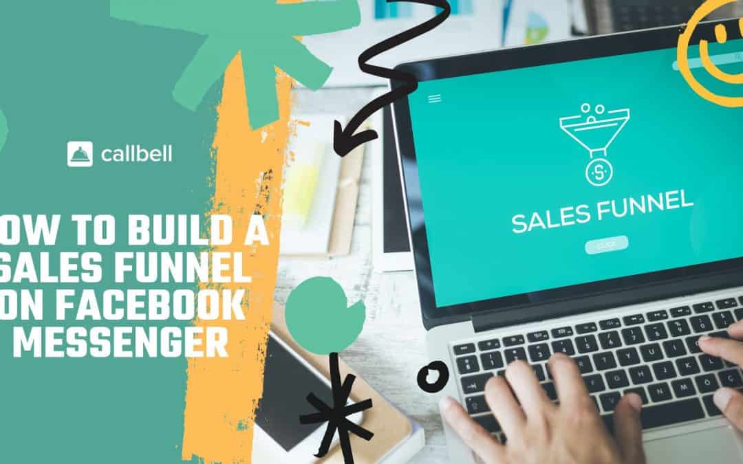 Aprende a construir un embudo de ventas en Facebook Messenger