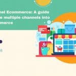 1 4 150x150 - E-commerce sur plusieurs plateformes : le meilleur guide pour connecter vos plateformes préférées à votre e-commerce