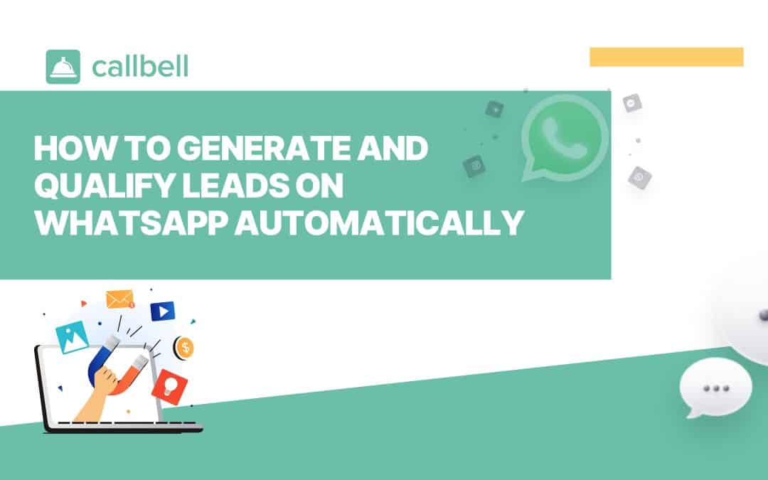 Come generare e qualificare automaticamente i lead su WhatsApp