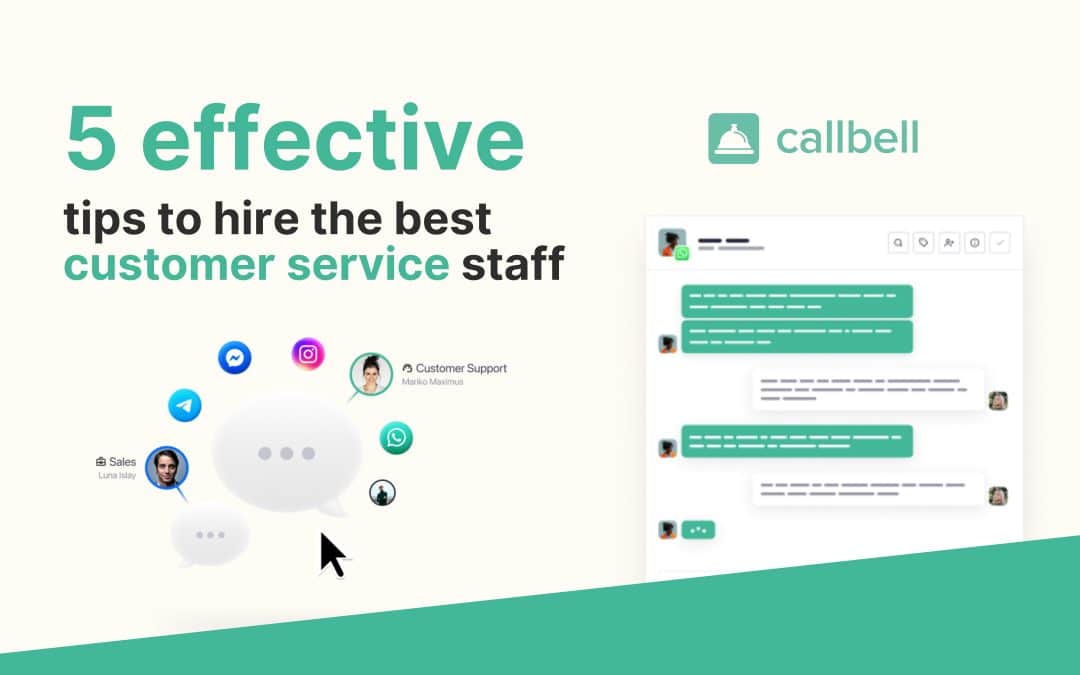 5 conseils utiles pour embaucher le meilleur personnel d’assistance client