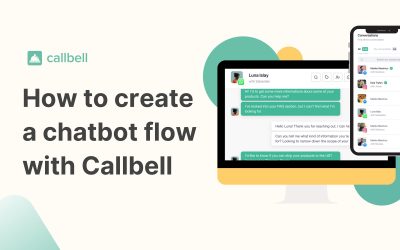 How to create a chatbot flow with Callbell without getting bored